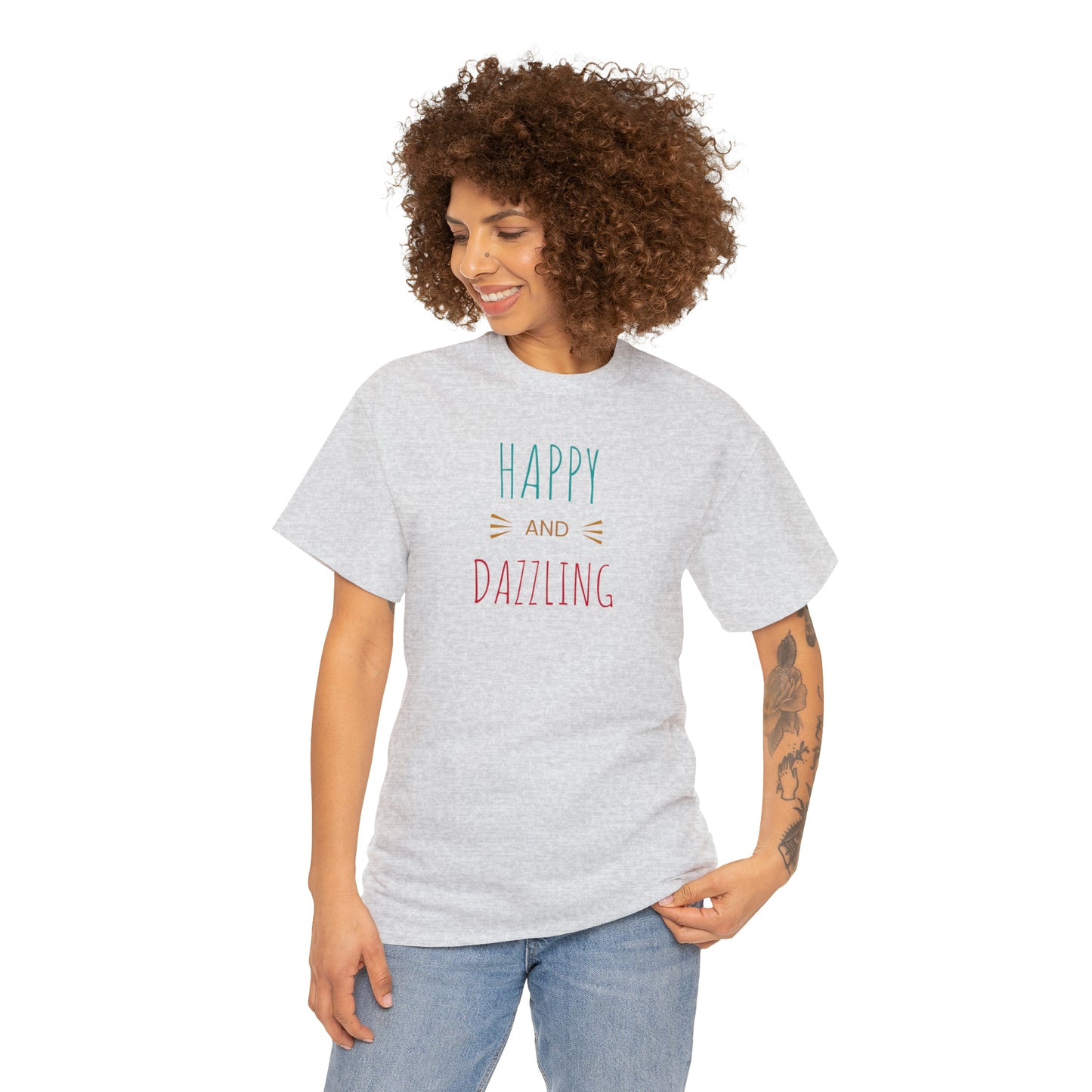 Happy and Dazzling! Cotton T-Shirt Inspirational Unisex