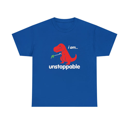 I Am Unstoppable Funny T-Rex Design T-Shirt