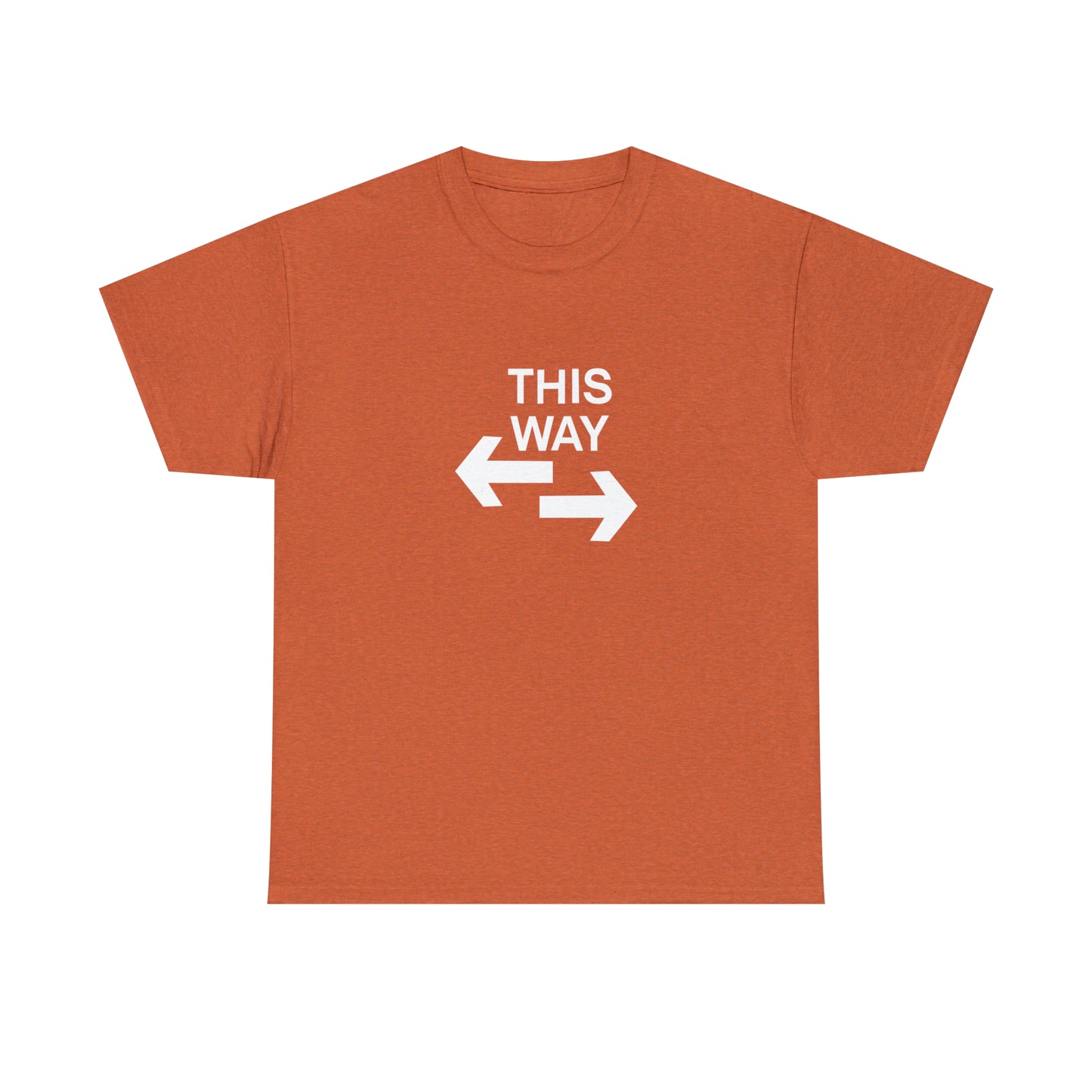 This Way Or That Way Funny T-Shirt