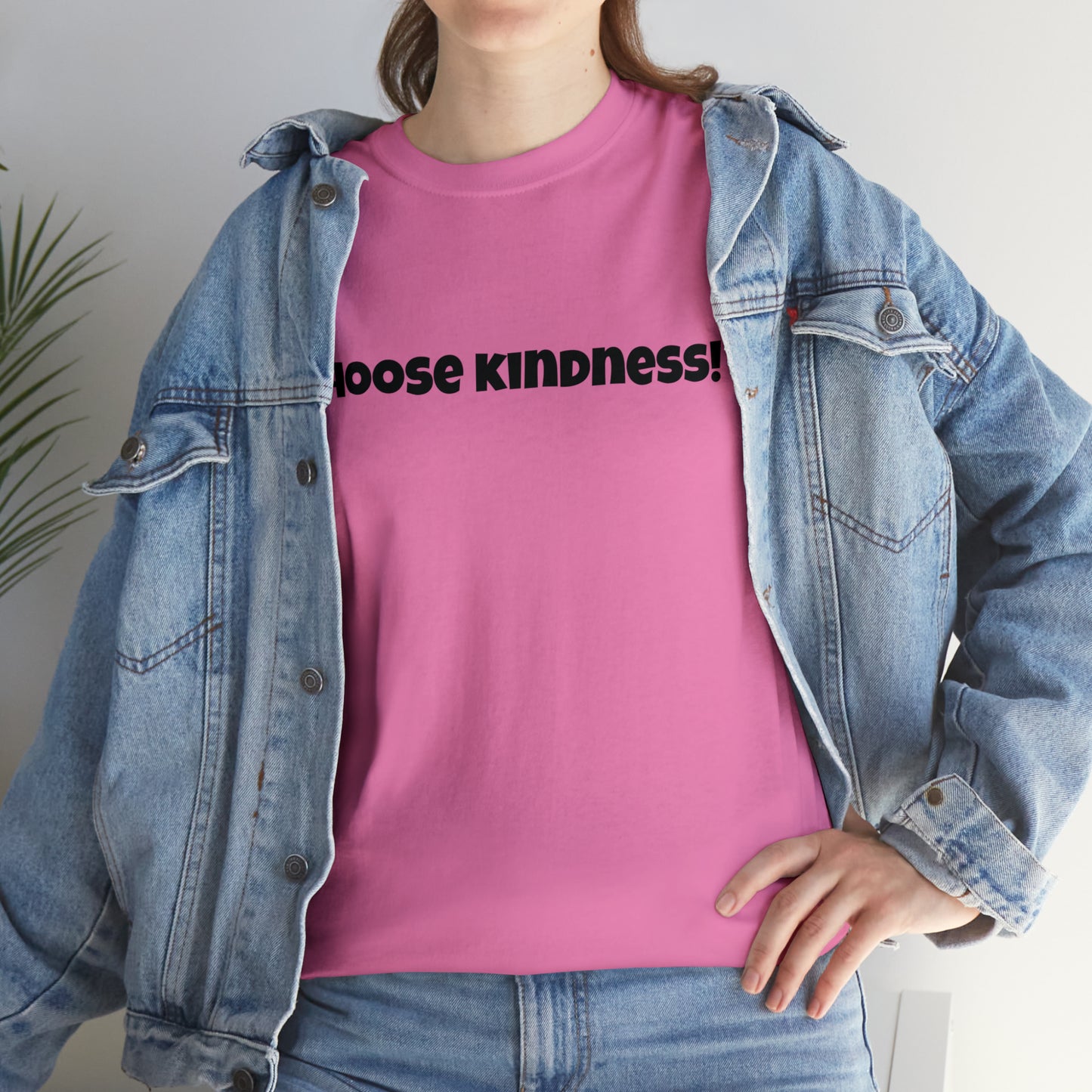 Choose Kindness! Cotton T-Shirt