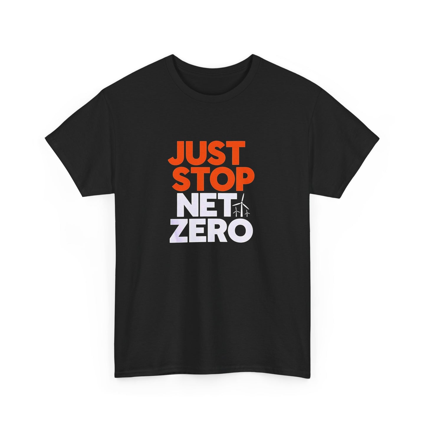 Just Stop Net Zero, Climate Scam T-Shirt