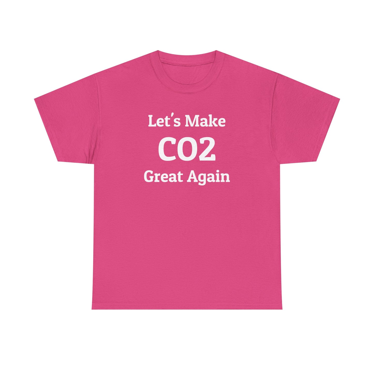Let's Make CO2 Great Again, Climate Scam T-Shirt