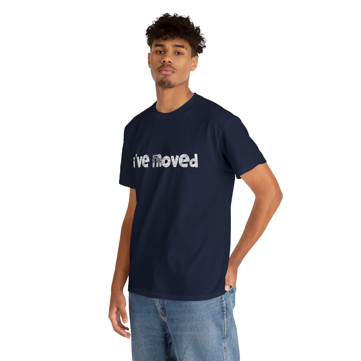 I've Moved T-Shirt