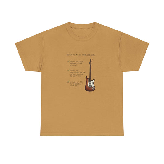 Guitarist Shirt, Reasons Guitars are Better Than People T-Shirt