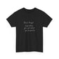 Don't Forget God When You Get What You Prayed For T-Shirt