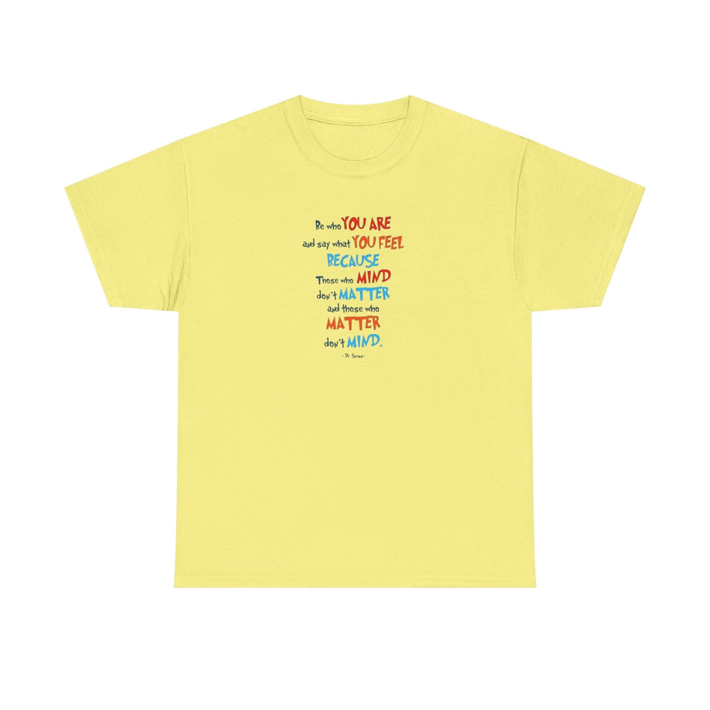Those Who Matter Don't Mind, Positive Vibes T-Shirt