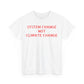 System Change Not Climate Change, Great Awakening T-Shirt