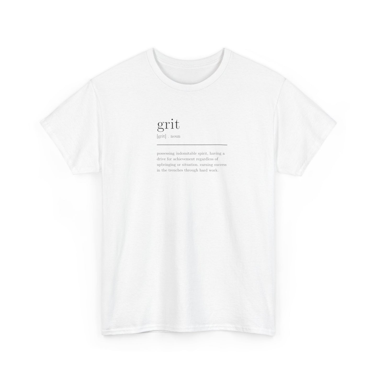 Grit, Noun, Possessing Indomitable Spirit T-Shirt