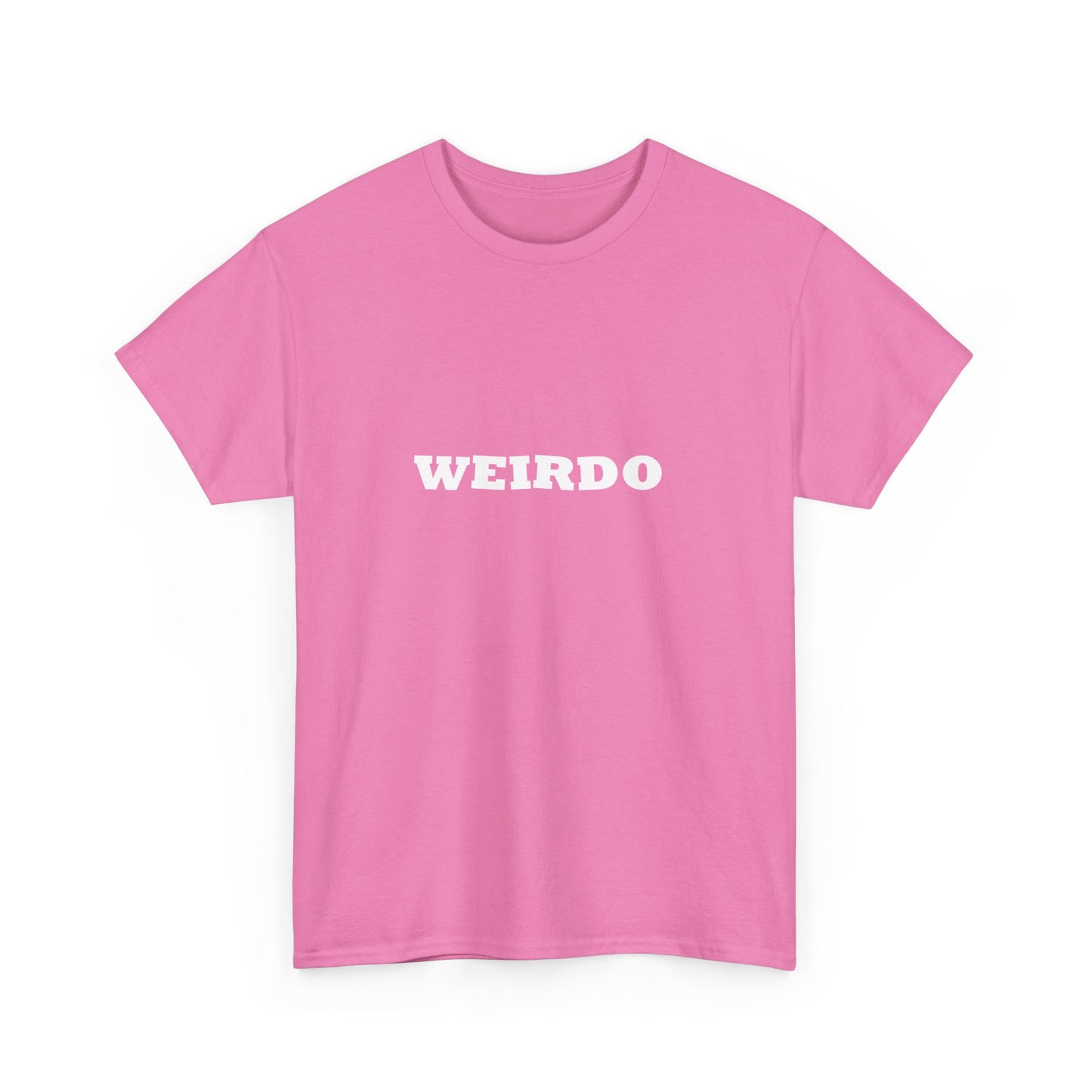 Weirdo Heavy Cotton T-Shirt Unisex Sizes, Funny, Eccentric