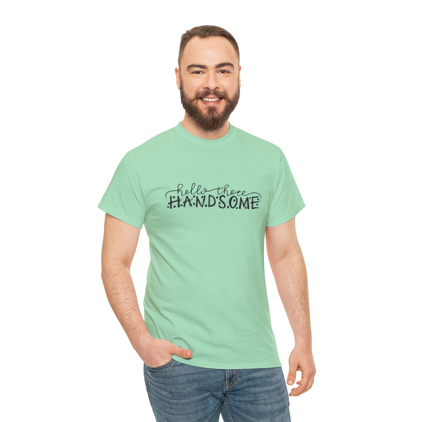 Hello There Handsome! T-Shirt