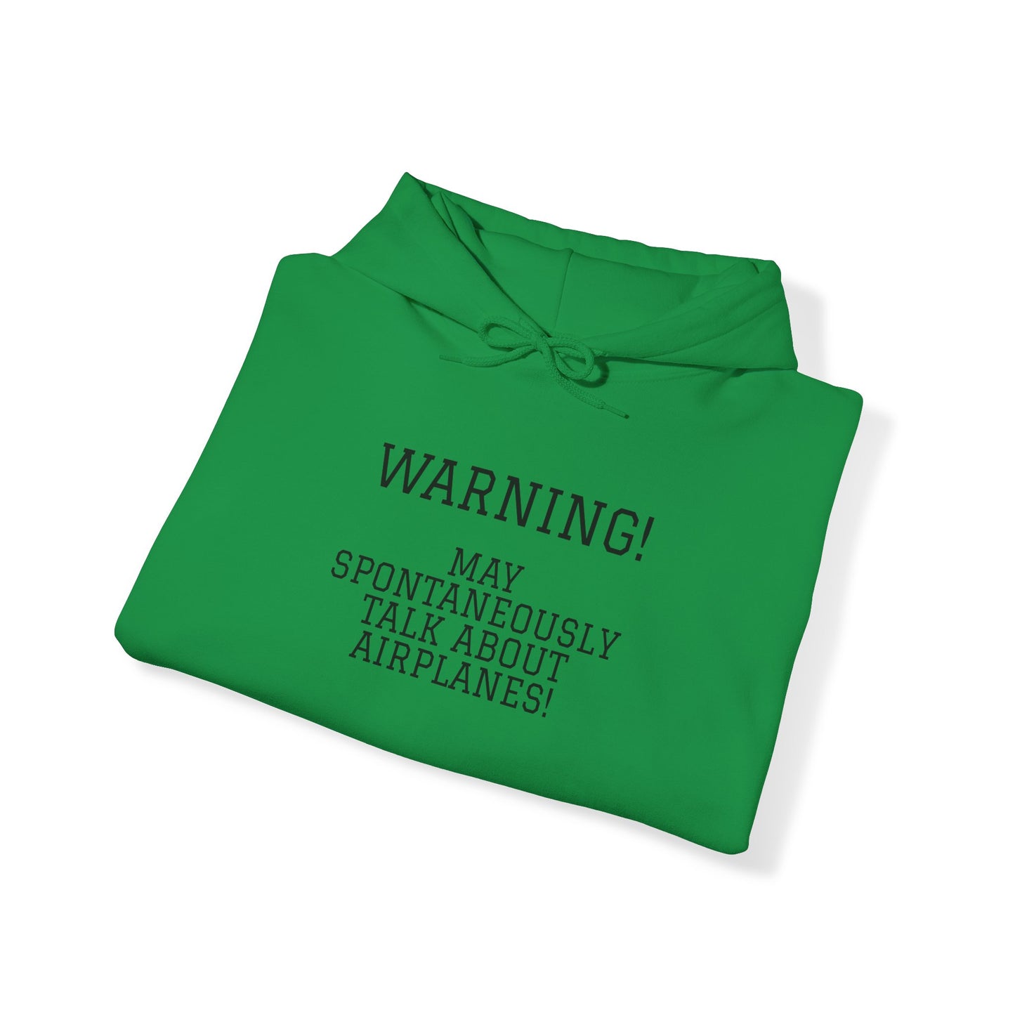 Warning! May Spontaneously Talk About Airplanes! Heavy Blend™ Hooded Sweatshirt