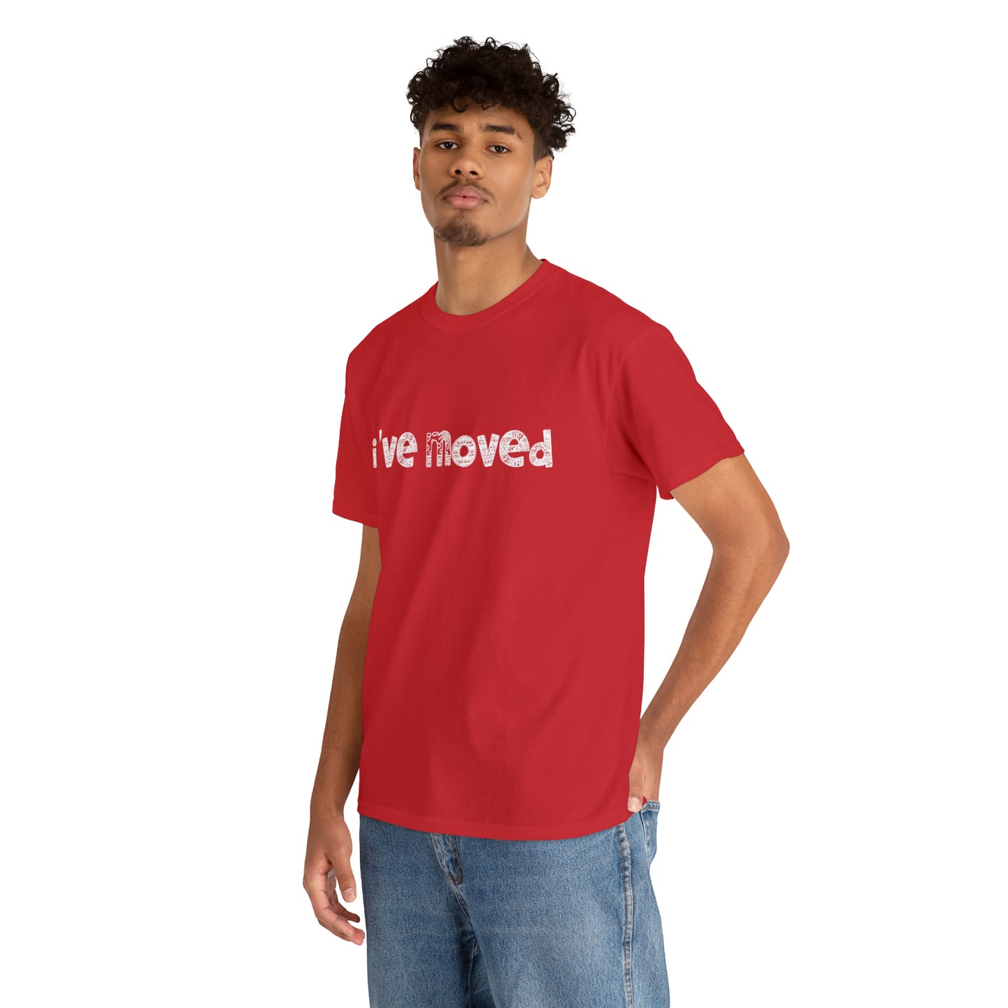 I've Moved T-Shirt