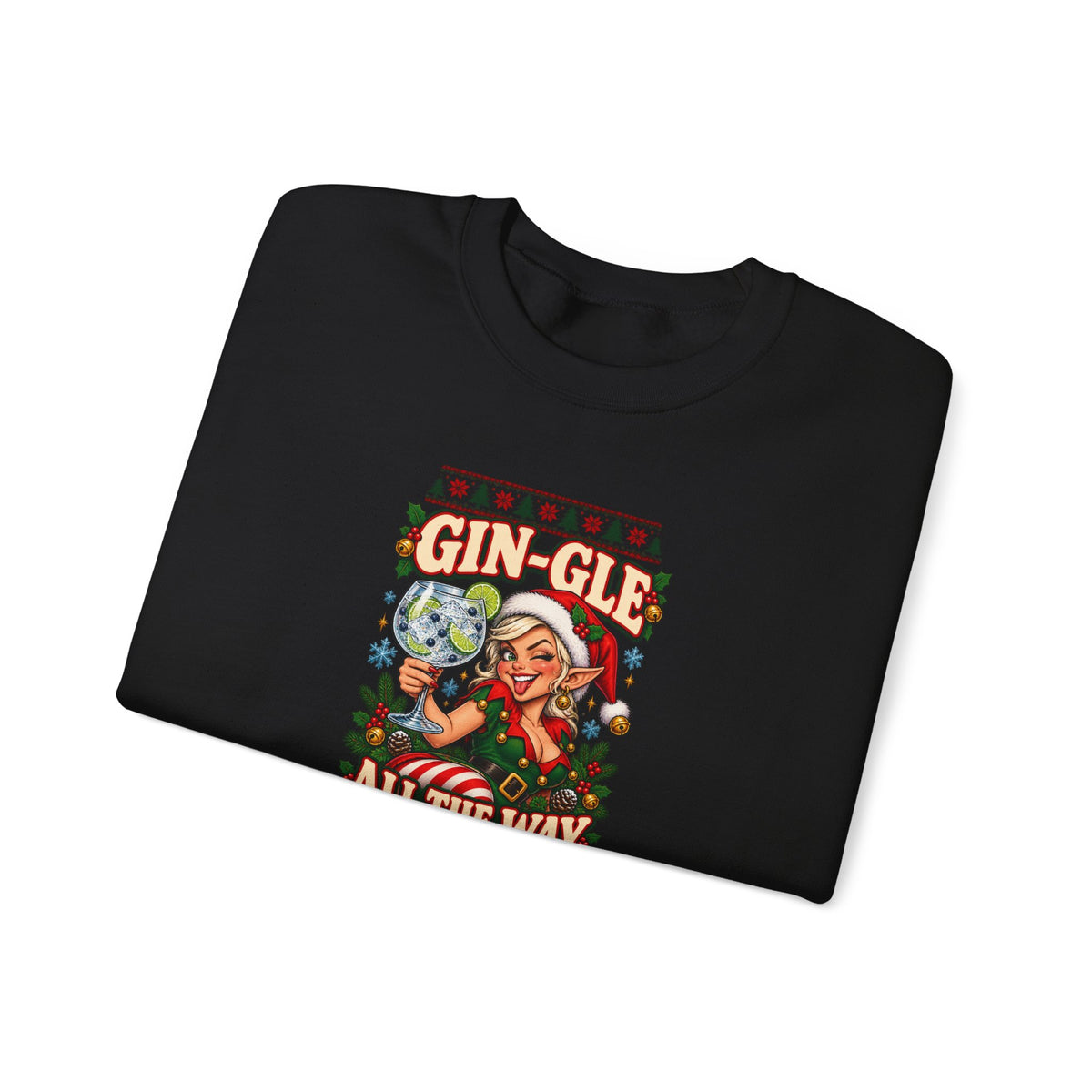 Funny Adult Christmas Jumpers: 'Gin-gle All the Way' Christmas Crewneck