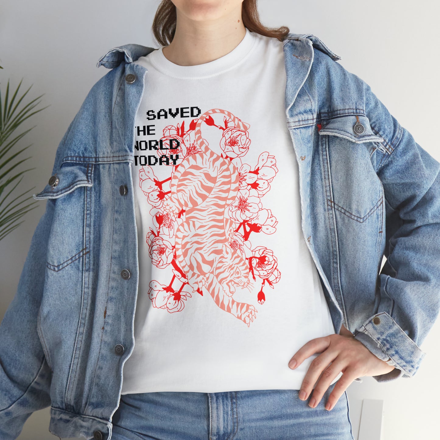 I Saved The World Today Fashion T-Shirt, Chinese Tiger Design