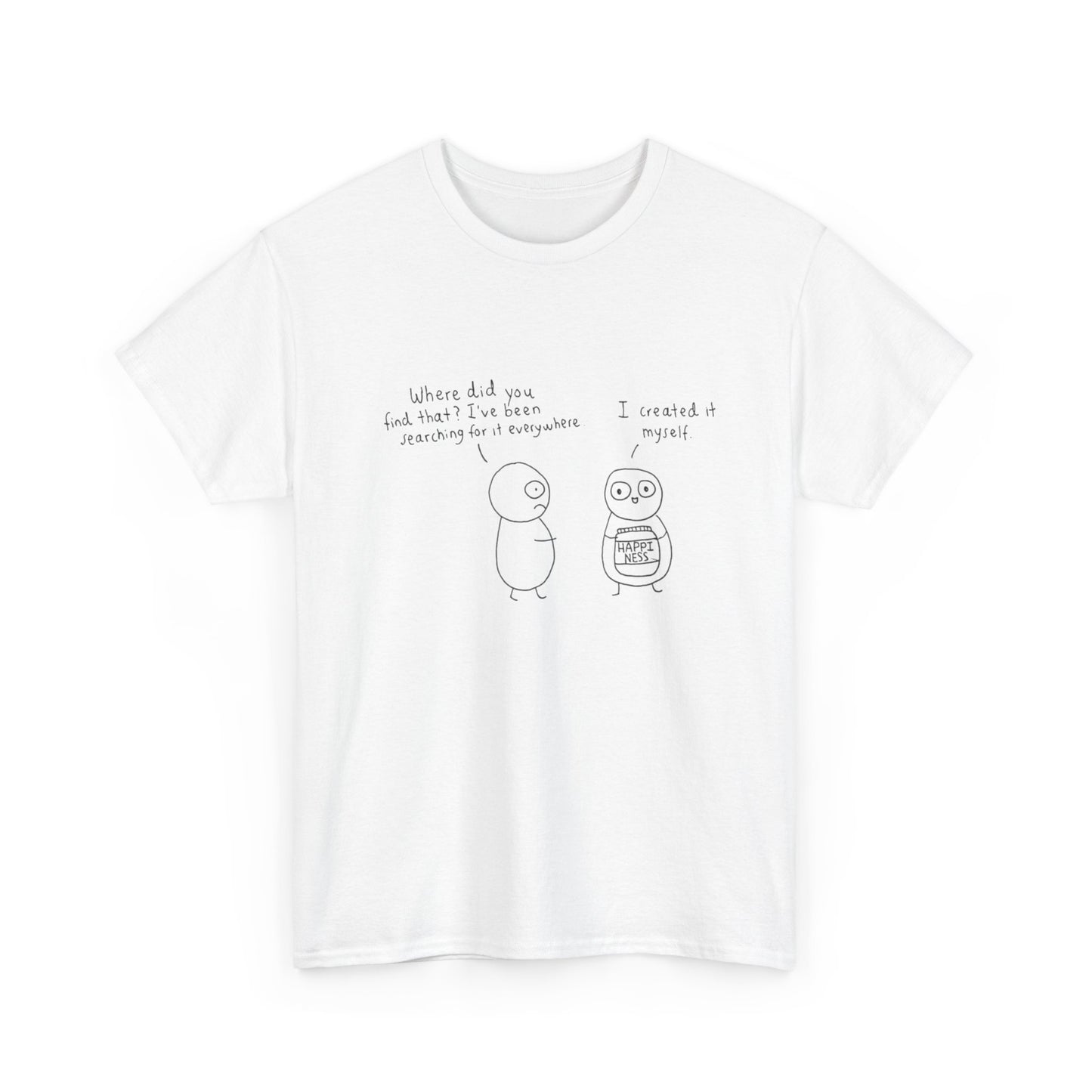 Happiness, Cartoon Art, Positive Vibes T-Shirt