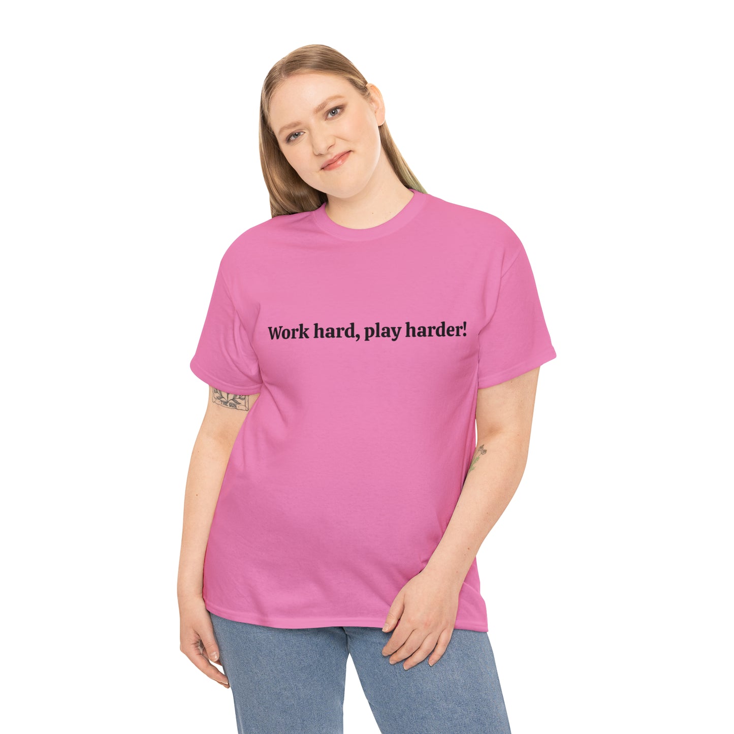 Work Hard, Play Harder! Cotton Inspirational T-Shirt Unisex