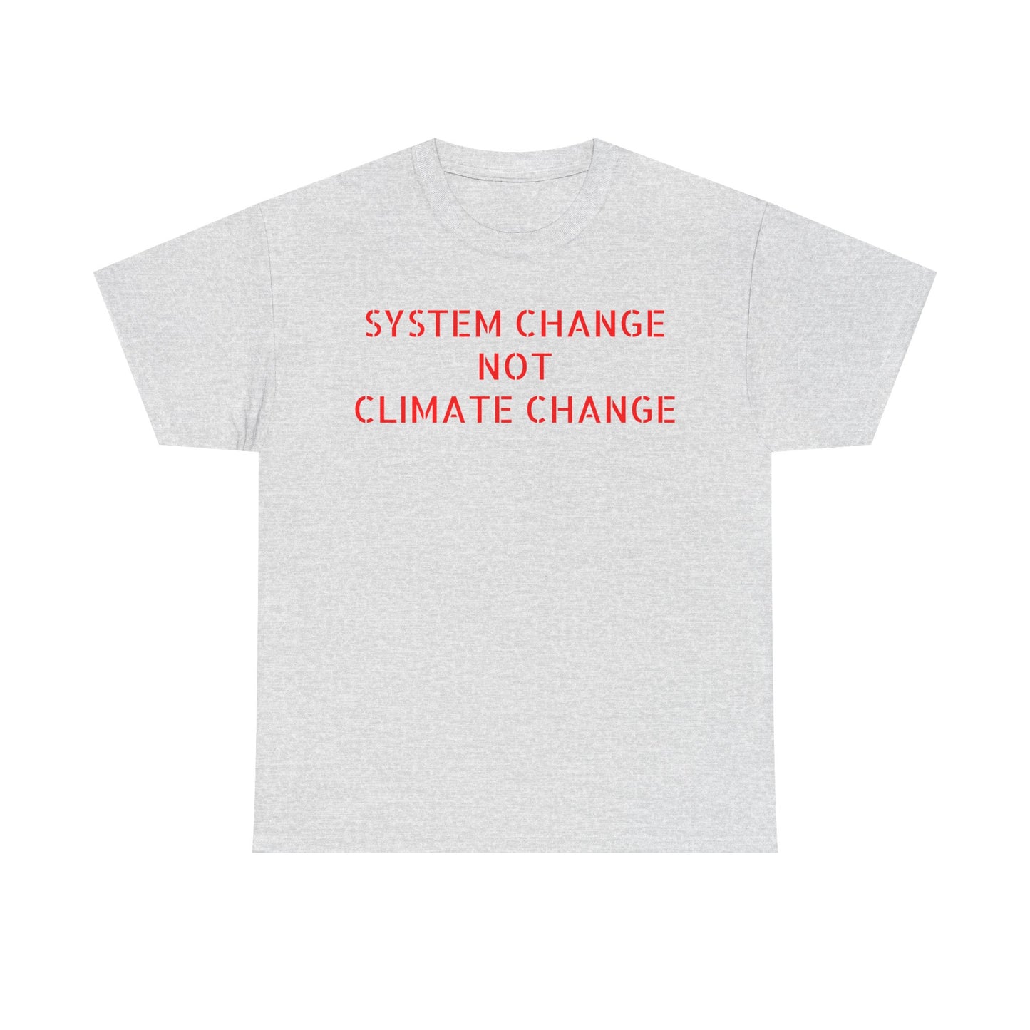 System Change Not Climate Change, Great Awakening T-Shirt