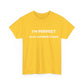 I'm Perfect In My Imperfections T-Shirt