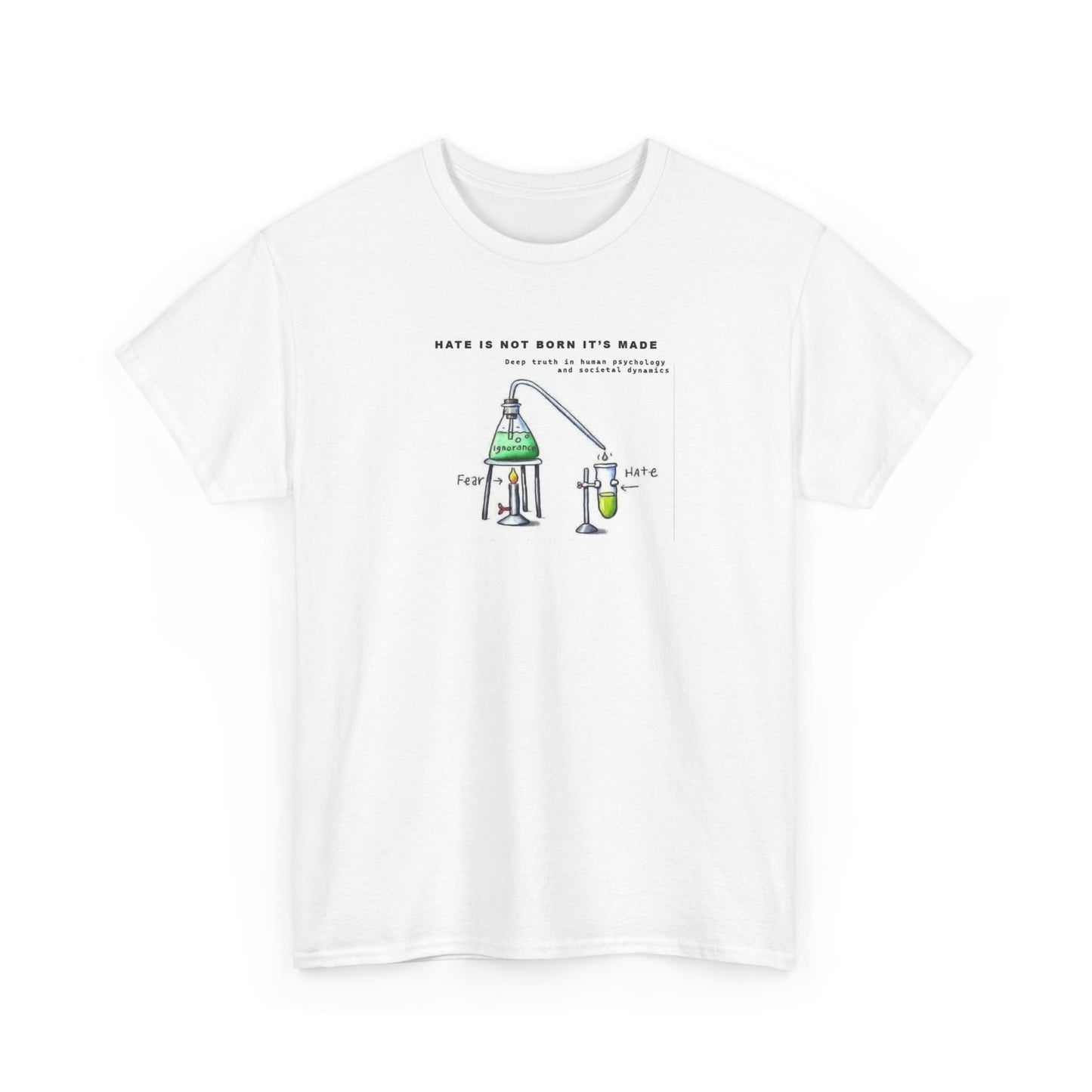 Hate is Not Born, It is Made, Cartoon Art T-Shirt