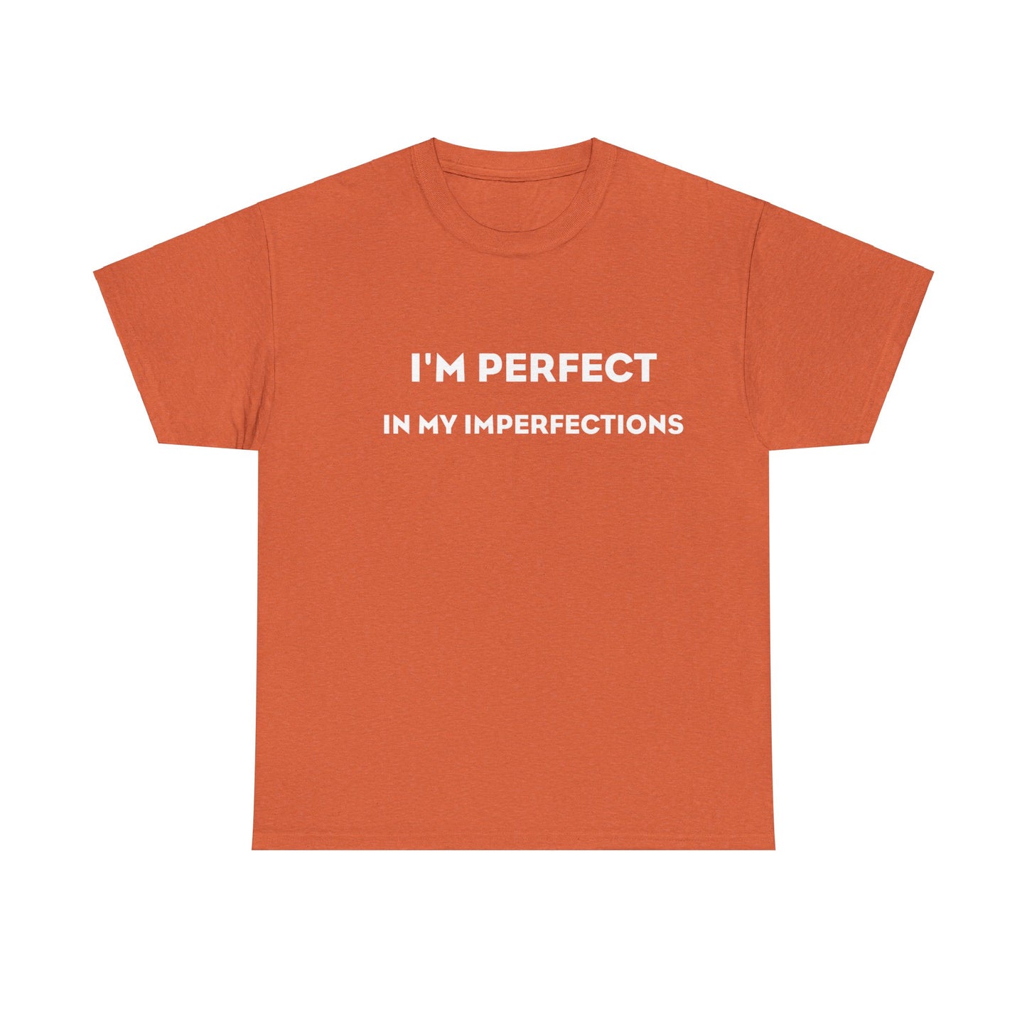 I'm Perfect In My Imperfections ヘビー コットン T シャツ