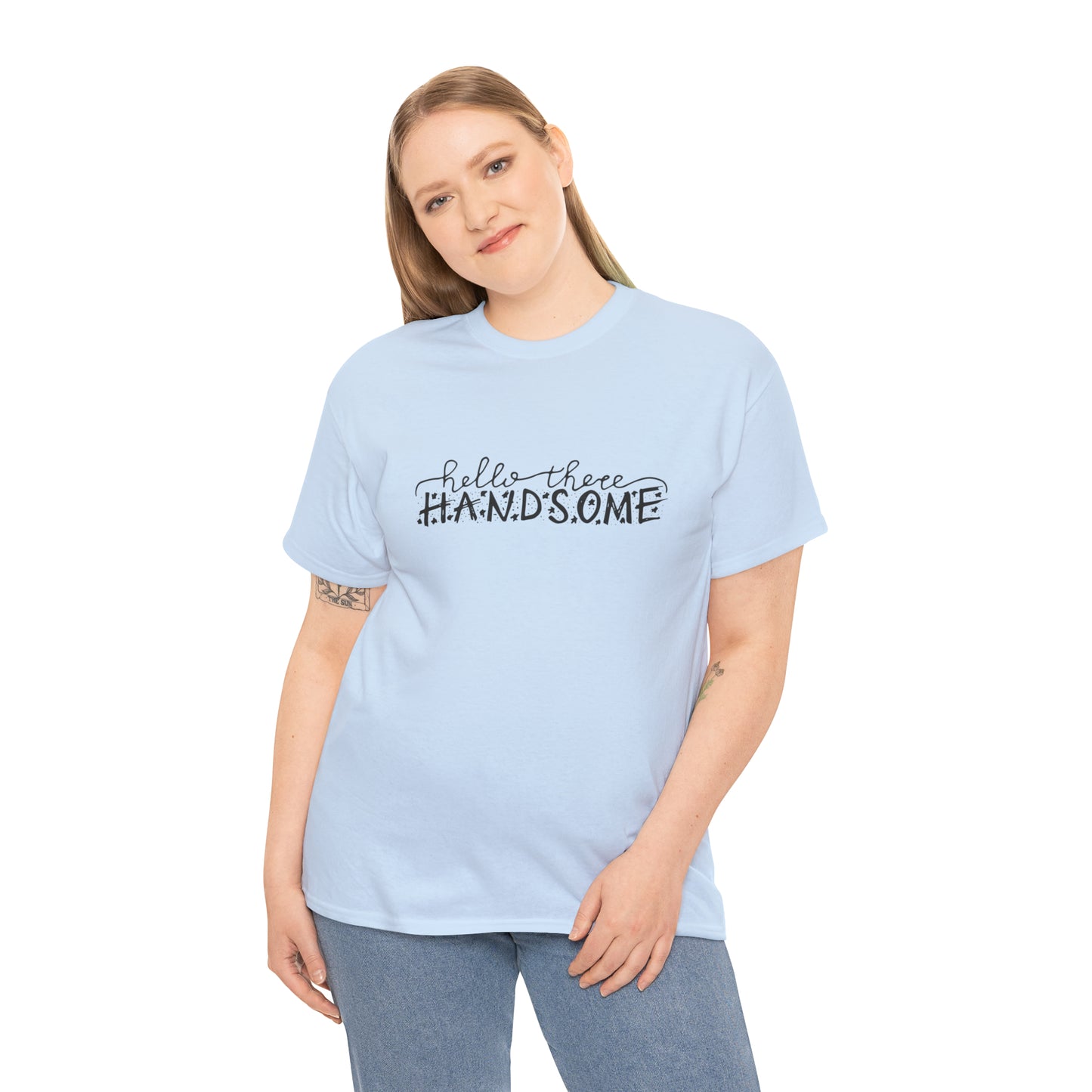 Hello There Handsome! T-Shirt