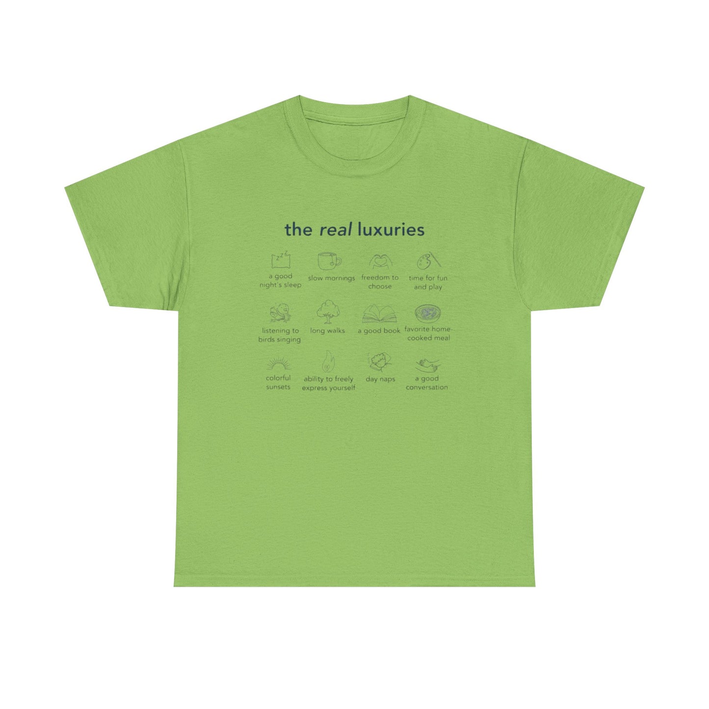 The Real Luxuries of Life, Mental Wellness T-Shirt