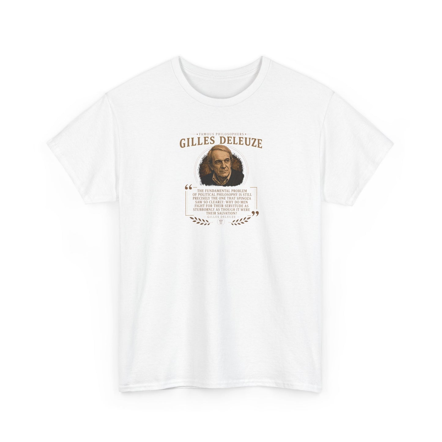 Gilles Deleuze on the Servitude of Mankind, Philosophy Tribute T-Shirt