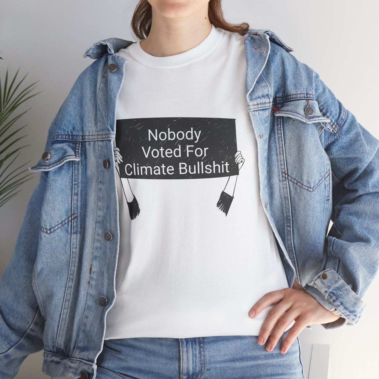 Nobody Voted for Climate Bullshit! T-Shirt Inspirational Unisex