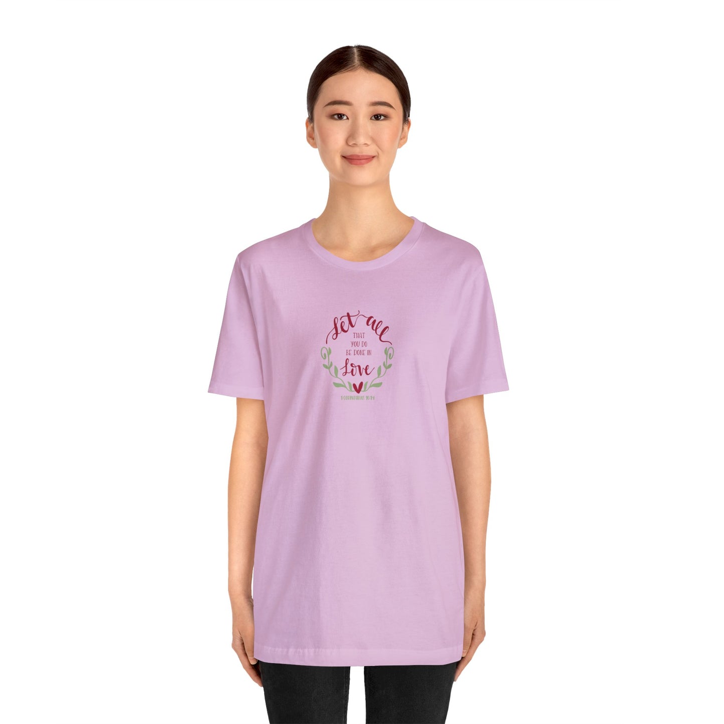 Let All That You Do Be Done in Love, Spiritual Jersey T-Shirt