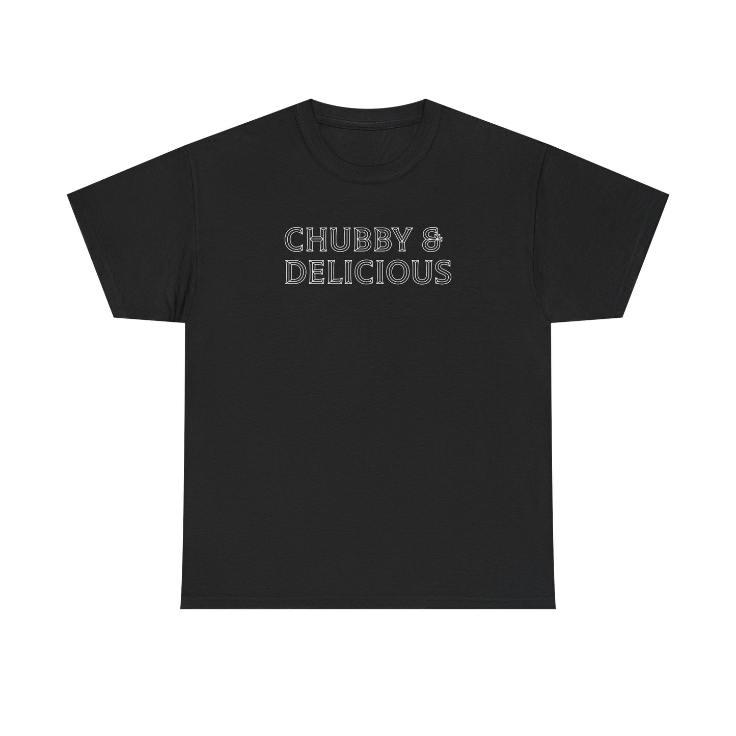 Chubby & Delicious, Plus Size T-Shirt