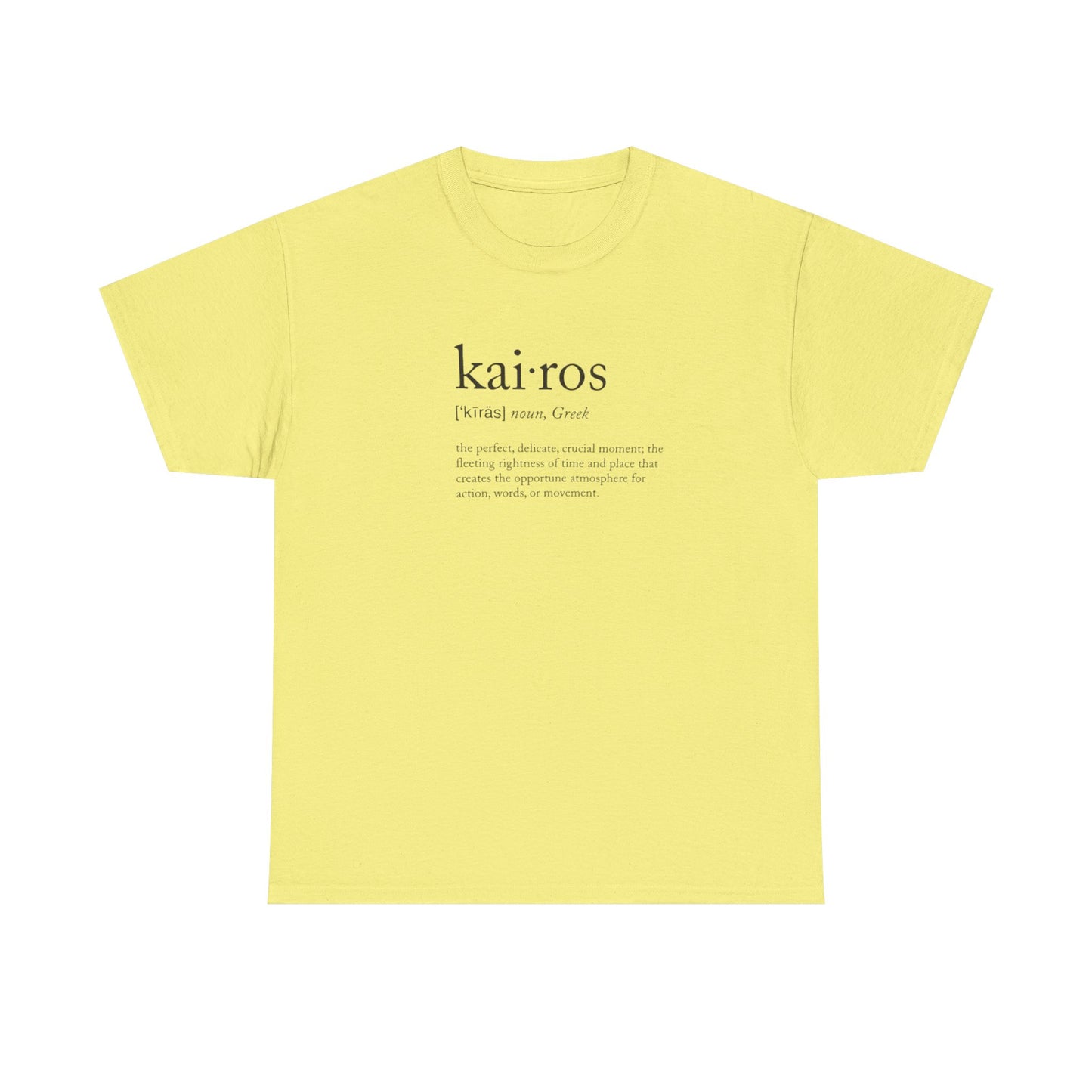 Kairos, Greek Noun, the Fleeting Crucial Delicate Moment of Perfection T-Shirt