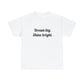 Dream Big, Shine Bright T-Shirt