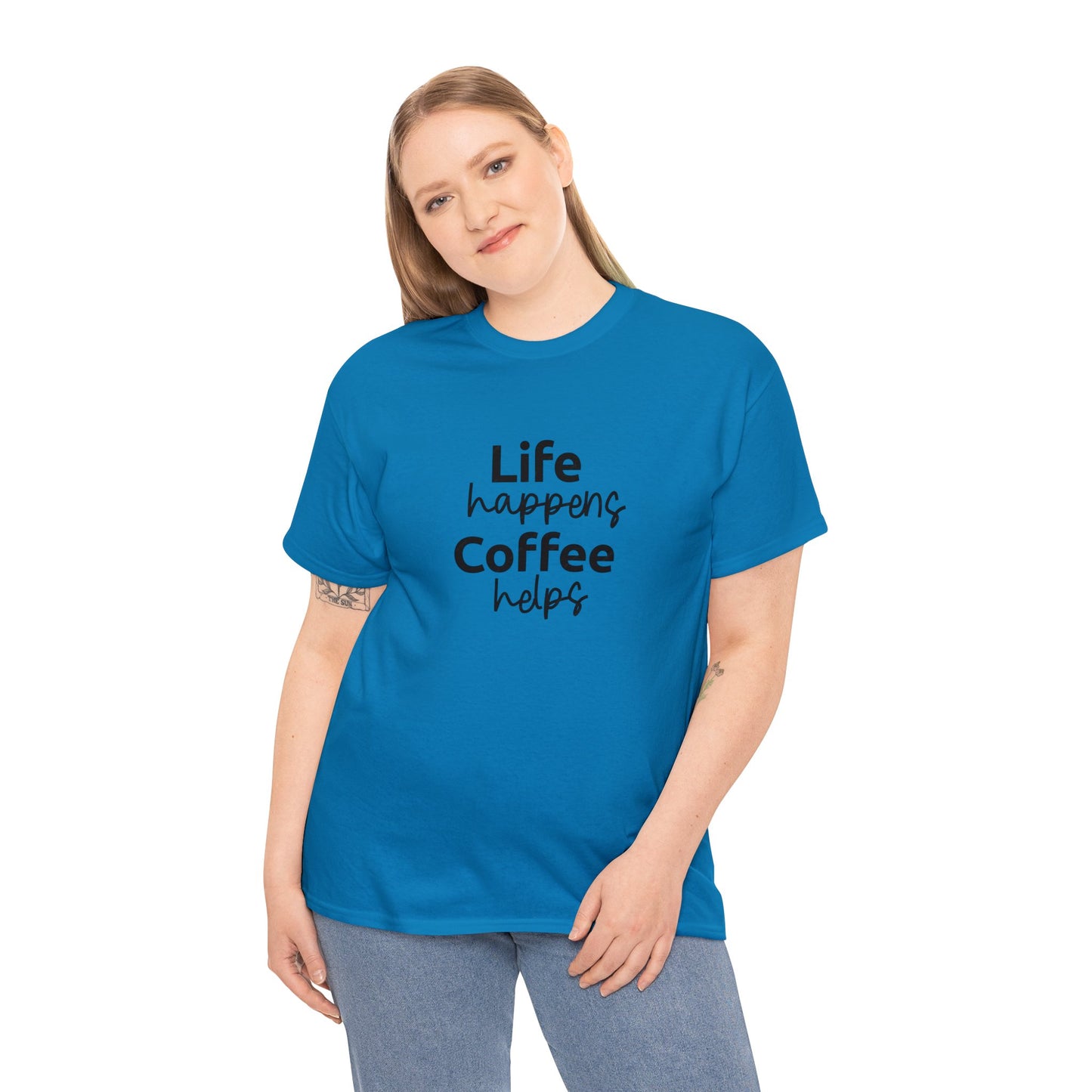 Life Happens, Coffee Helps T-Shirt