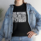 It's Friday Sarcastic T-Shirt