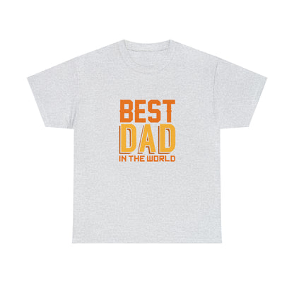 Best Dad In The World, Father's Day T-Shirt