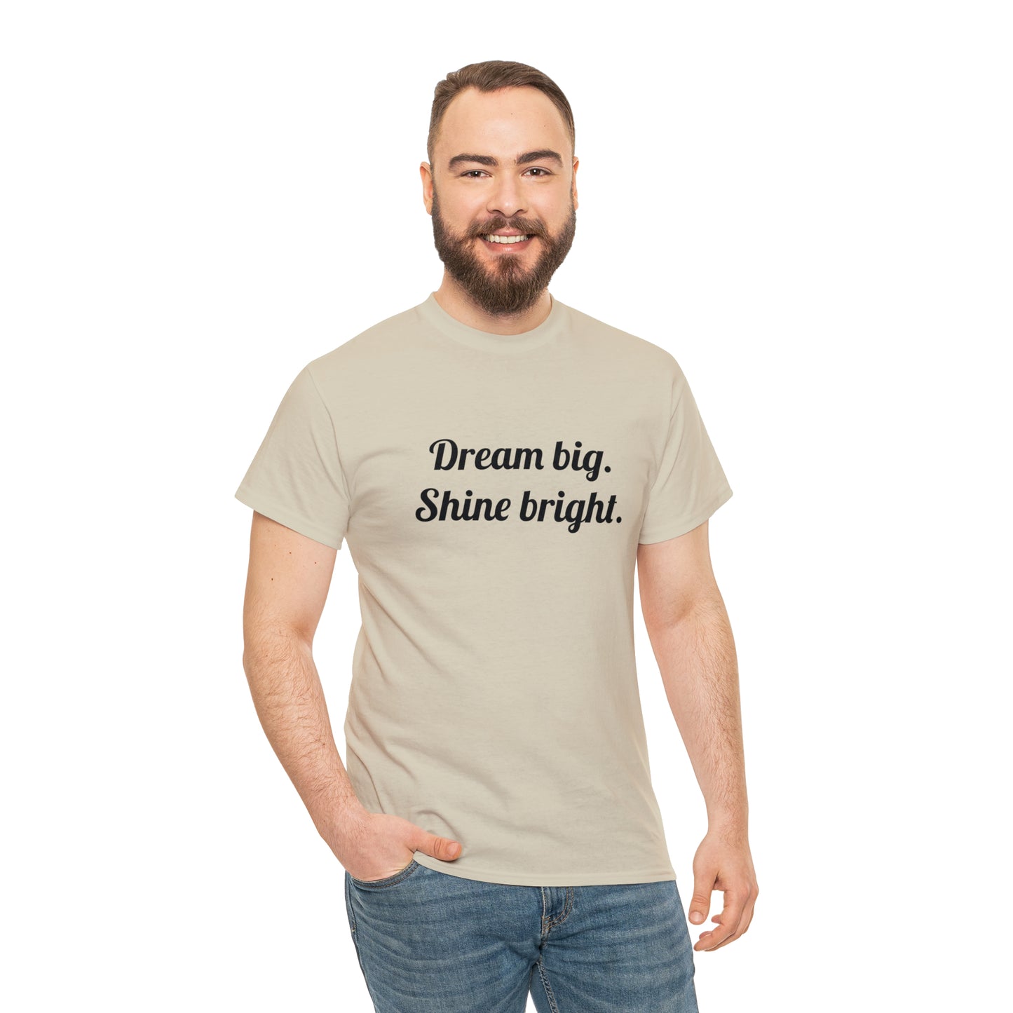 Dream Big, Shine Bright T-Shirt