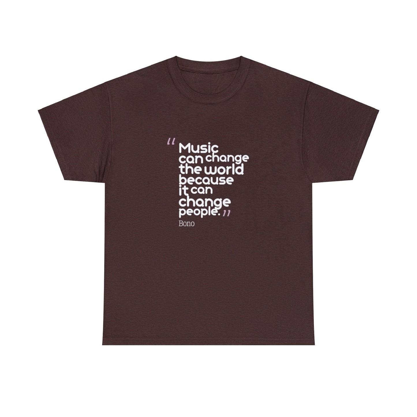 Music Can Change The World Because It Can Change People T-Shirt