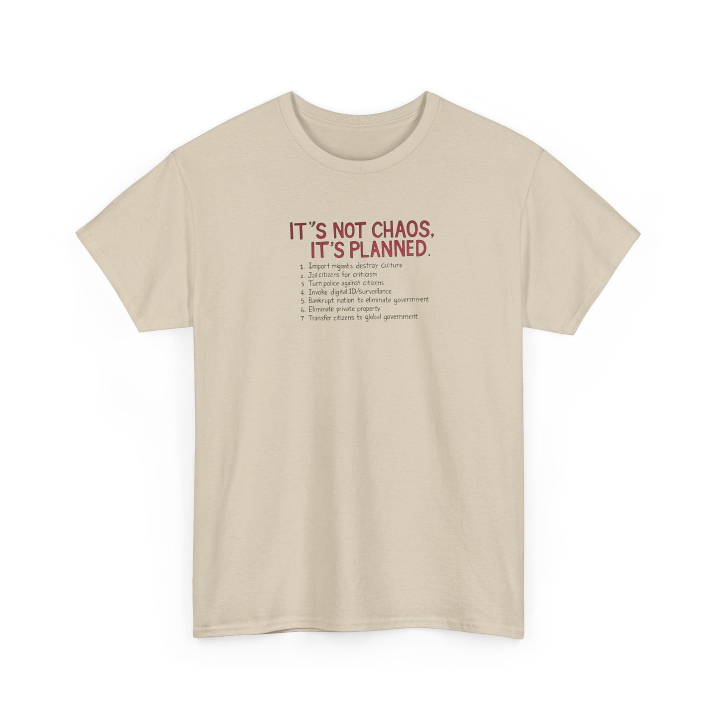 It's Not Chaos, It's Planned, Anti-Globalism T-Shirt