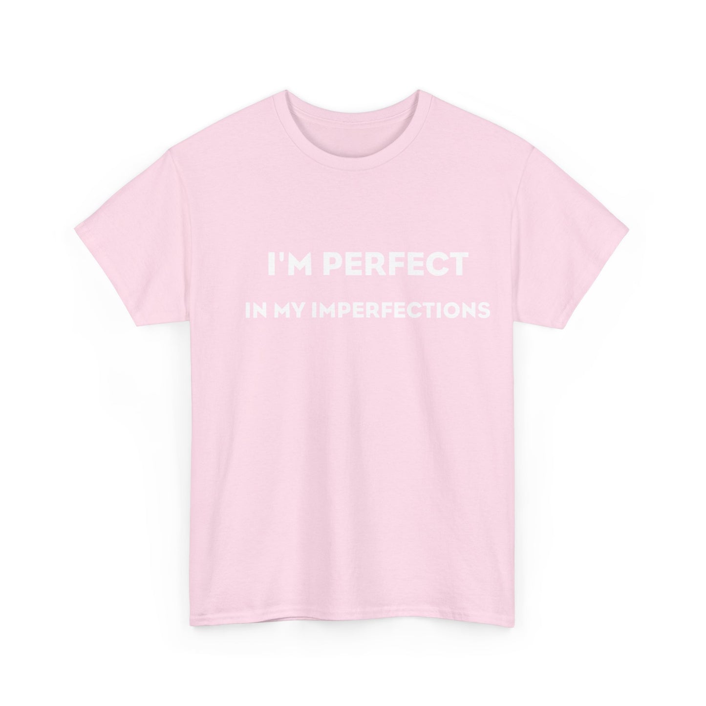 Je suis parfait dans mes imperfections T-shirt en coton épais