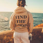 Find the Good, It's Everywhere, Positive Vibes Hoodie