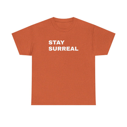 Stay Surreal T-Shirt