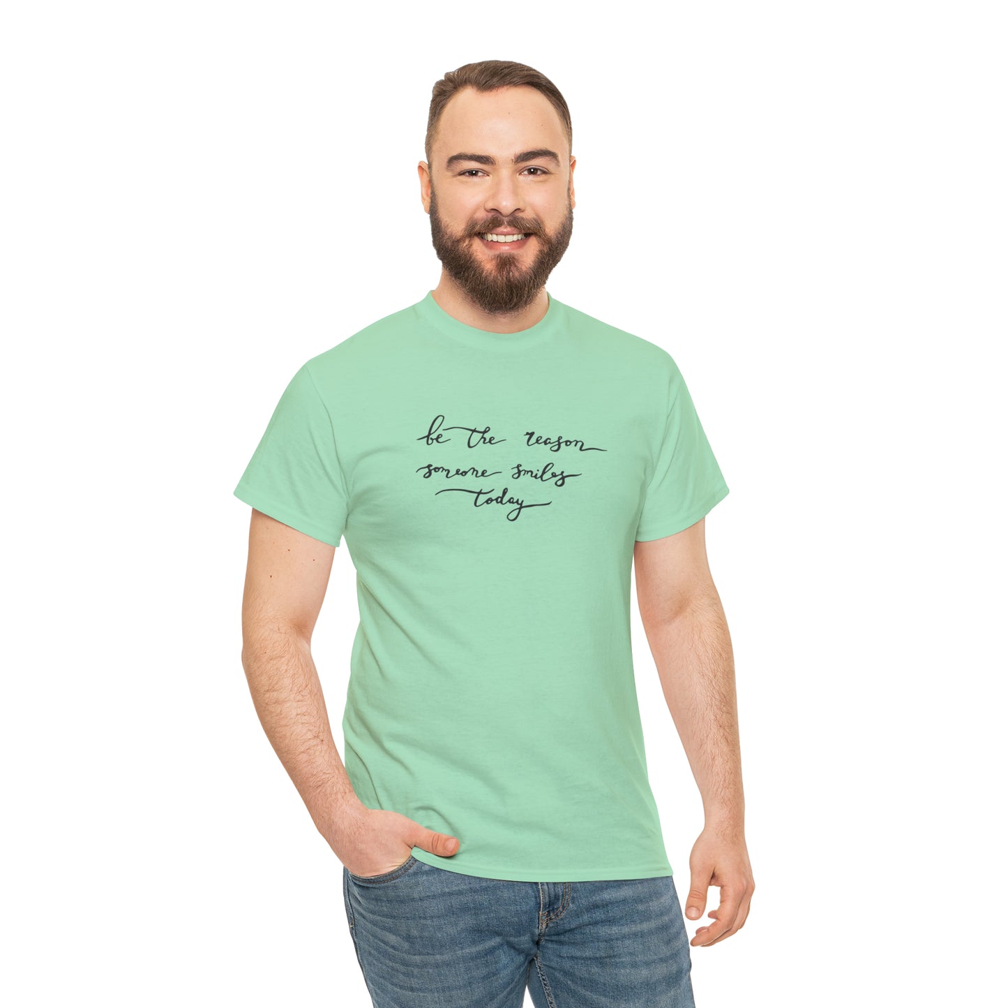 Be The Reason Someone Smiles Today T-Shirt