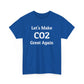 Let's Make CO2 Great Again, Climate Scam T-Shirt
