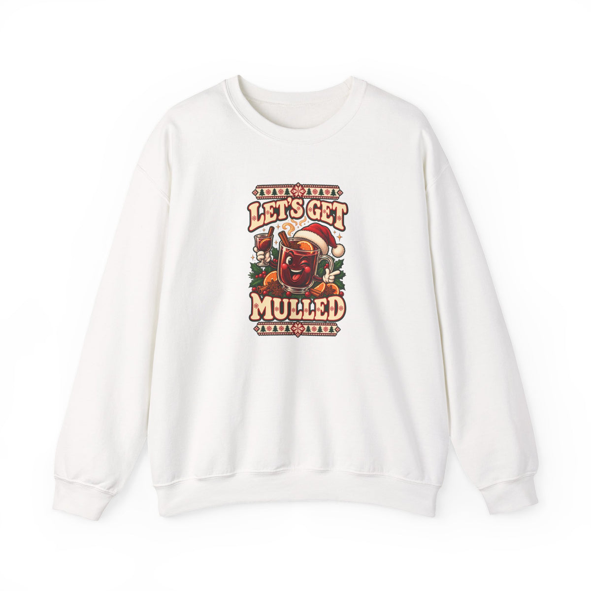 Funny Adult Christmas Jumpers: 'Let’s Get Mulled' Christmas Crewneck
