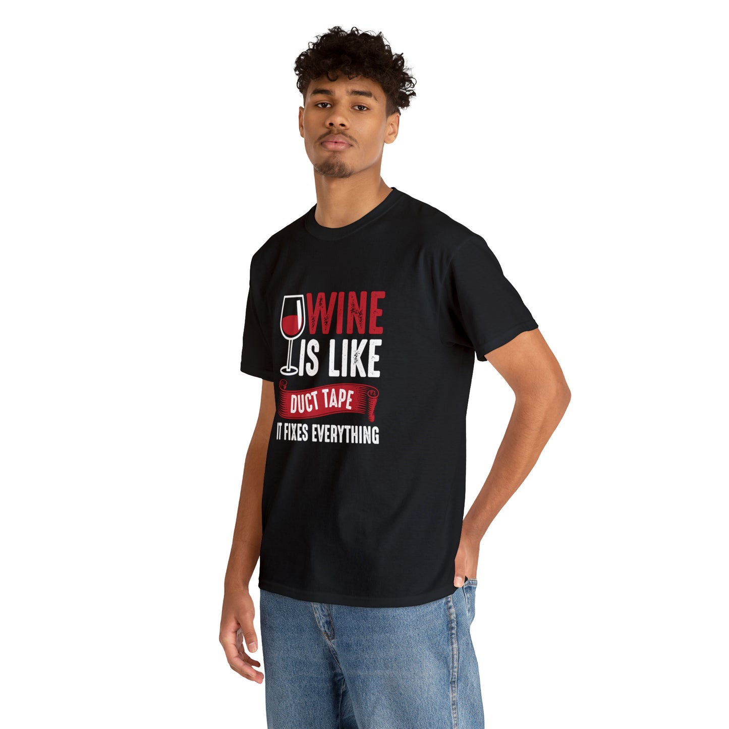 Wine is Like Duct Tape Funny T-Shirt