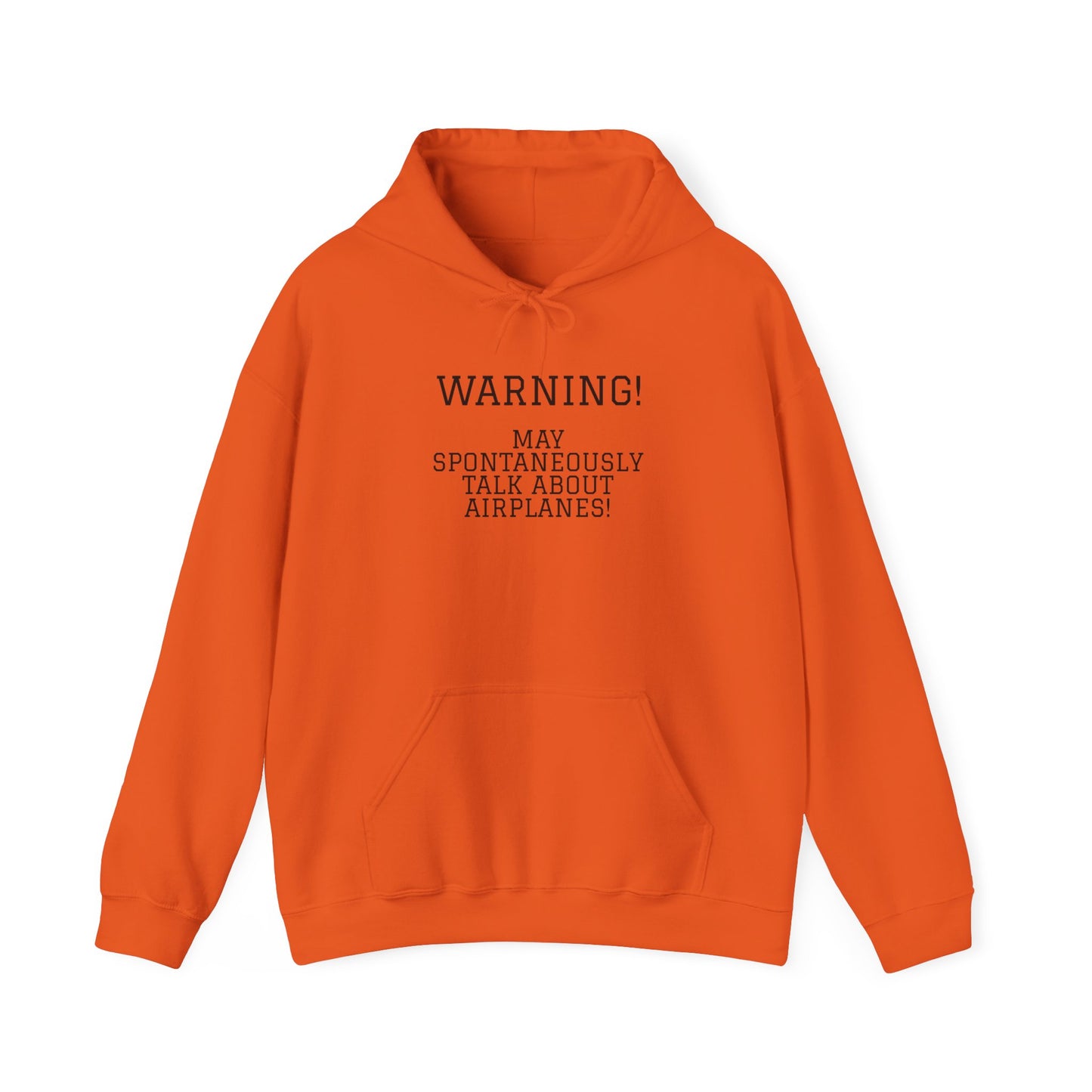 Warning! May Spontaneously Talk About Airplanes! Heavy Blend™ Hooded Sweatshirt