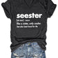 'Seester, Like A Sister Only Cooler' Women's V-Neck Shirt