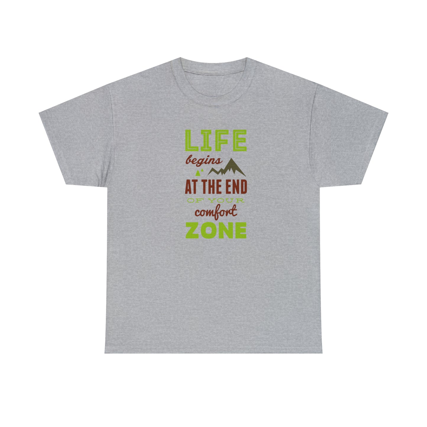 Life Begins at the End of Your Comfort Zone T-Shirt