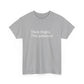 Thick Thighs, Thin Patience! Heavy Cotton T-Shirt