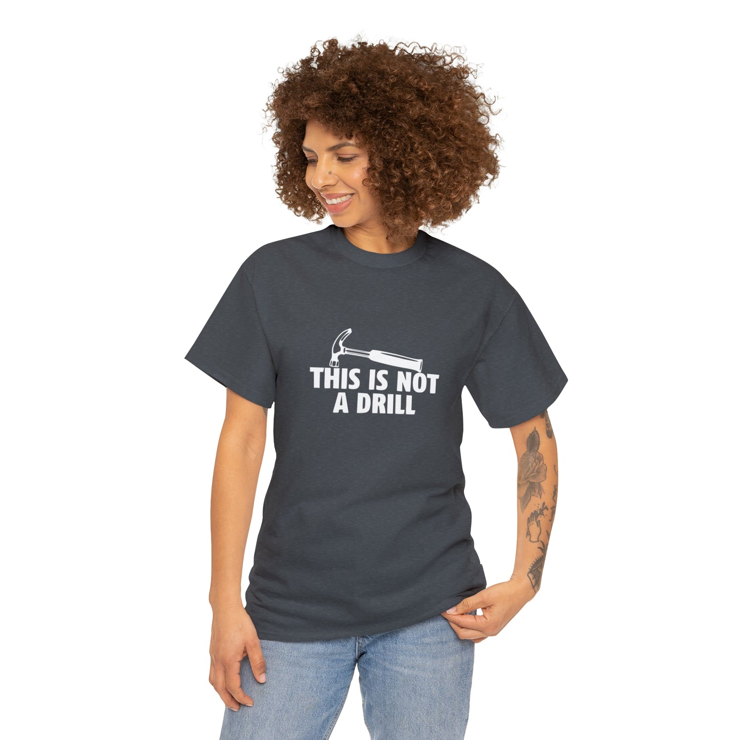 This Is Not a Drill Funny T-Shirt